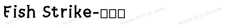Fish Strike字体转换